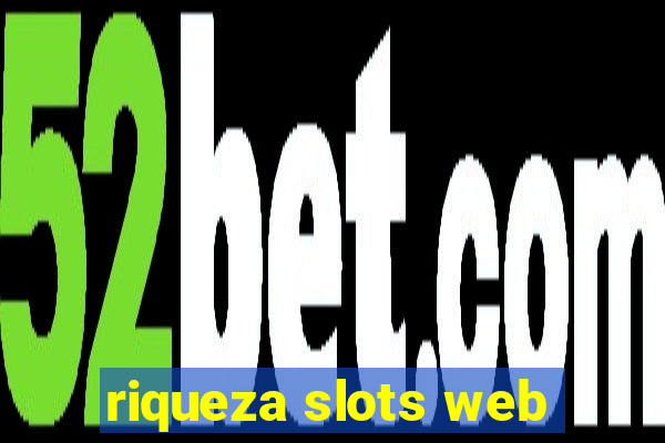 riqueza slots web